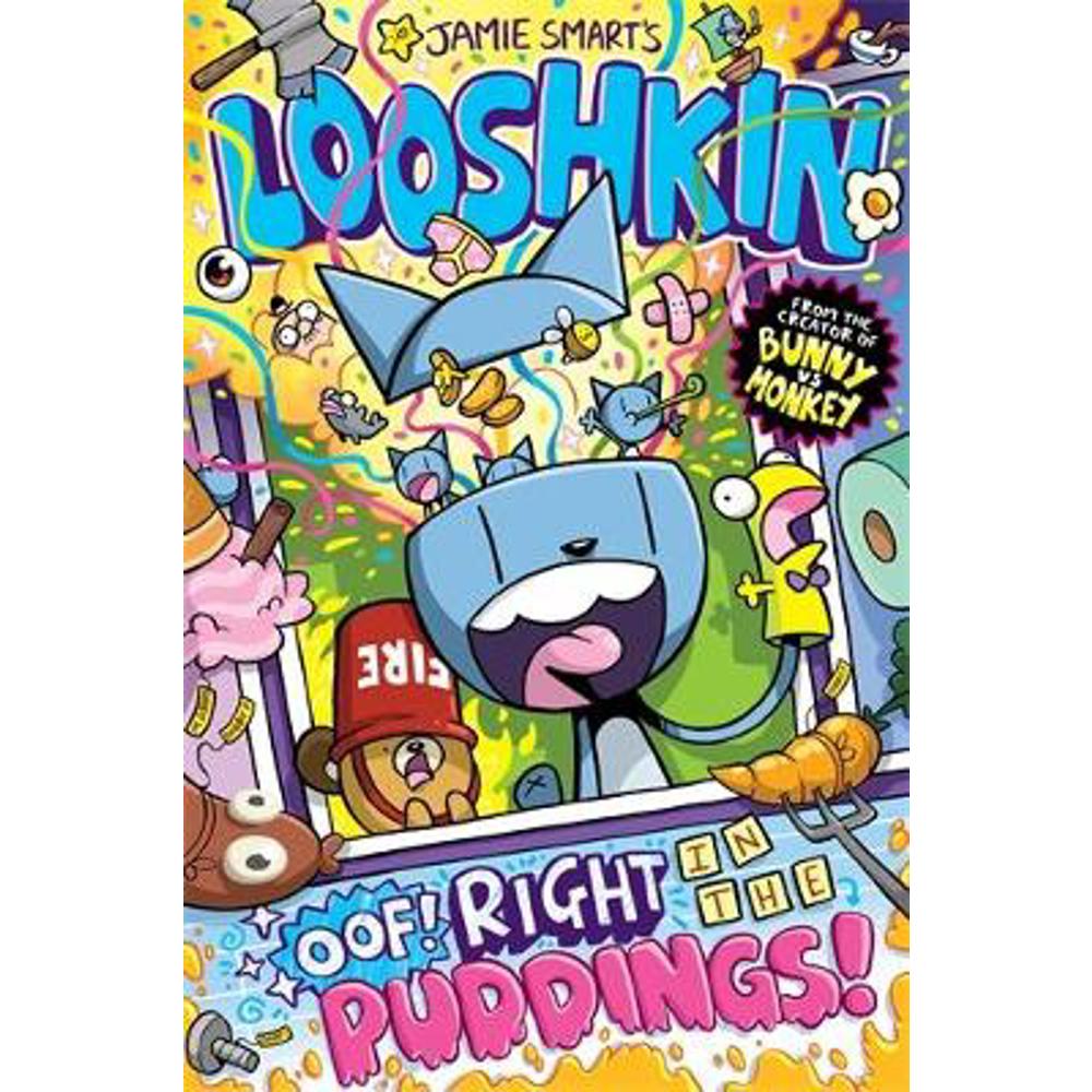 Looshkin: Oof! Right in the Puddings! (Paperback) - Jamie Smart